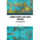 Human Rights and Drug Control: A New Perspective