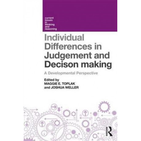 Individual Differences in Judgement and Decision-Making: A Developmental Perspective