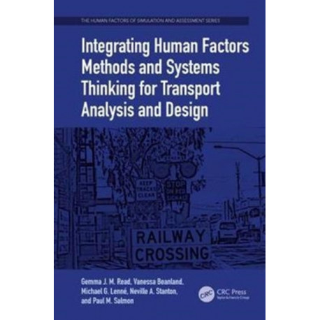 Integrating Human Factors Methods and Systems Thinking for Transport Analysis and Design