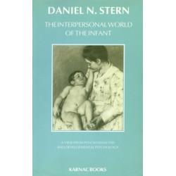 The Interpersonal World of the Infant: A View from Psychoanalysis and Developmental Psychology