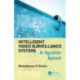 Intelligent Video Surveillance Systems: An Algorithmic Approach