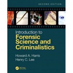 Introduction to Forensic Science and Criminalistics, Second Edition
