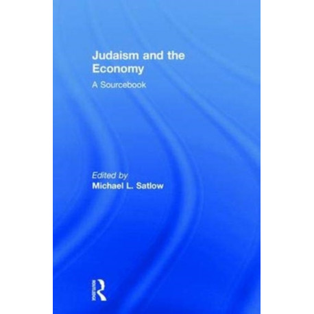 Judaism and the Economy: A Sourcebook