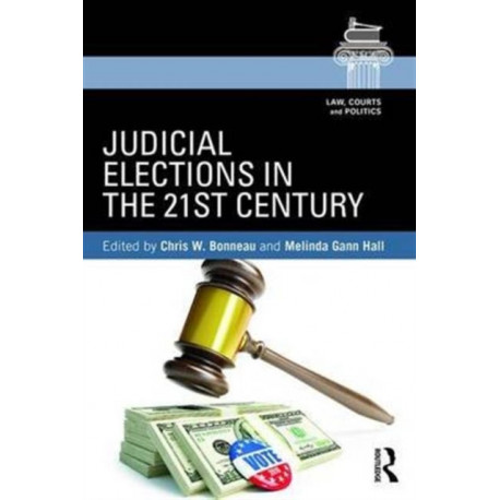 Judicial Elections in the 21st Century