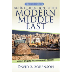 An Introduction to the Modern Middle East: History, Religion, Political Economy, Politics