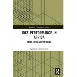 Joke-Performance in Africa: Mode, Media and Meaning