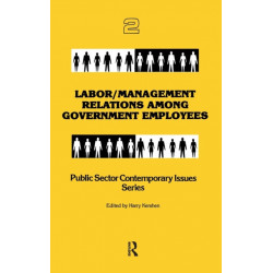 Labor/management Relations Among Government Employees