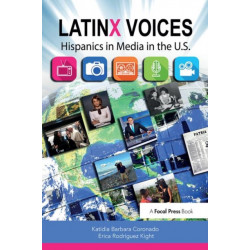 LatinX Voices: Hispanics in Media in the U.S