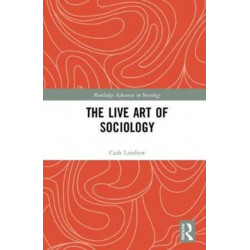 The Live Art of Sociology