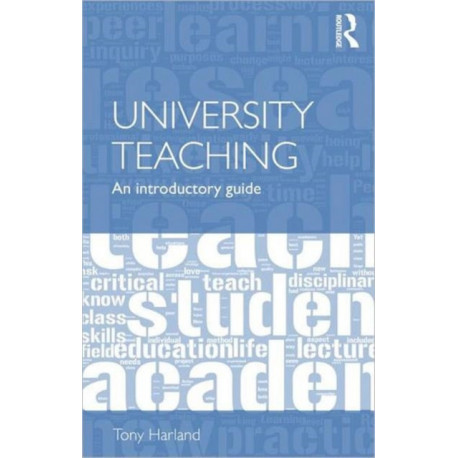 University Teaching: An Introductory Guide