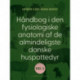 Håndbog i den fysiologiske anatomi af de almindeligste danske huspattedyr. Del 3