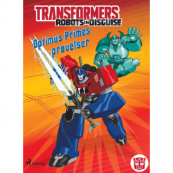 Transformers - Robots in Disguise - Optimus Primes prøvelser