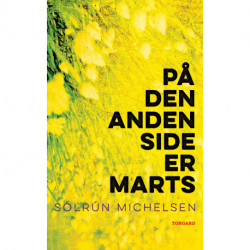 På den anden side er marts: roman