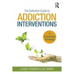 The Definitive Guide to Addiction Interventions: A Collective Strategy