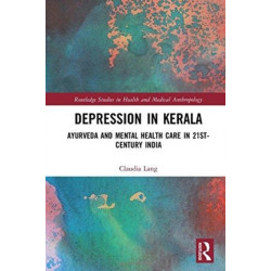 Depression in Kerala: Ayurveda and Mental Health Care in 21st Century India