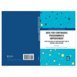 Data for Continuous Programmatic Improvement: Steps Colleges of Education Must Take to Become a Data Culture