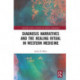 Diagnosis Narratives and the Healing Ritual in Western Medicine