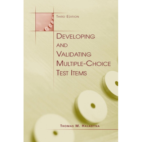 Developing and Validating Multiple-choice Test Items