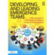 Developing and Leading Emergence Teams: A new approach for identifying and resolving complex business problems