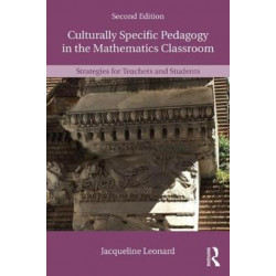Culturally Specific Pedagogy in the Mathematics Classroom: Strategies for Teachers and Students