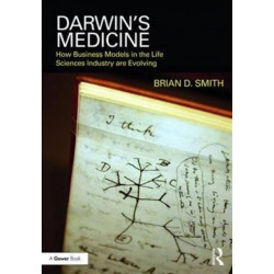 Darwin's Medicine: How Business Models in the Life Sciences Industry are Evolving