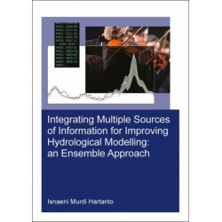 Integrating Multiple Sources of Information for Improving Hydrological Modelling: an Ensemble Approach