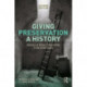 Giving Preservation a History: Histories of Historic Preservation in the United States