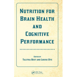 Nutrition for Brain Health and Cognitive Performance