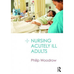 Nursing Acutely Ill Adults