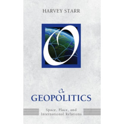 On Geopolitics: Space, Place, and International Relations