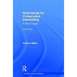 Note-taking for Consecutive Interpreting: A Short Course