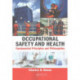 Occupational Safety and Health: Fundamental Principles and Philosophies