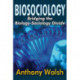 Biosociology: Bridging the Biology-Sociology Divide
