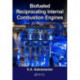 Biofueled Reciprocating Internal Combustion Engines