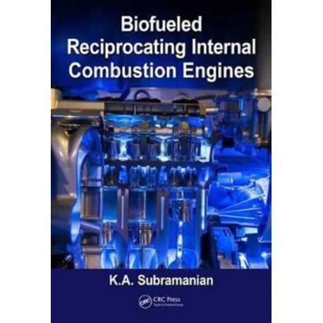Biofueled Reciprocating Internal Combustion Engines