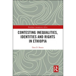 Contesting Inequalities, Identities and Rights in Ethiopia