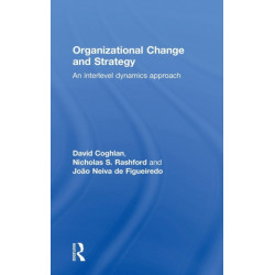 Organizational Change and Strategy: An Interlevel Dynamics Approach
