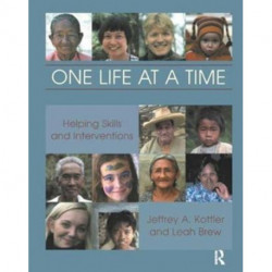One Life at a Time: Helping Skills and Interventions