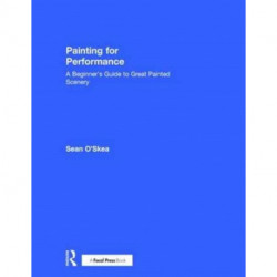 Painting for Performance: A Beginner’s Guide to Great Painted Scenery