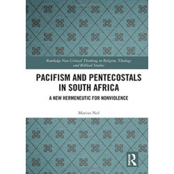 Pacifism and Pentecostals in South Africa: A new hermeneutic for nonviolence