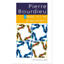 Udkast til en praksisteori: - indledt af tre studier i kabylisk etnologi