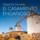 El casamiento engañoso