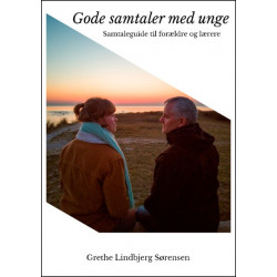 Gode samtaler med unge - En samtaleguide til forældre og lærere