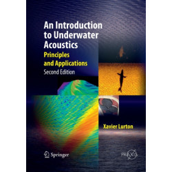 An Introduction to Underwater Acoustics: Principles and Applications