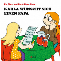 Karla wünscht sich einen Papa