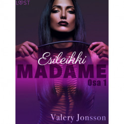 Madame 1: ESILEIKKI - eroottinen novelli