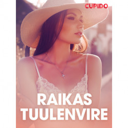 Raikas tuulenvire – eroottinen novelli