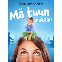 Mä tuun mukaan