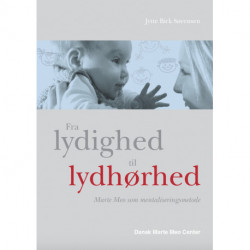 Fra lydighed til lydhørhed: Marte Meo som mentaliseringsmetode