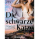 Die schwarze Katze - Erotische Novelle